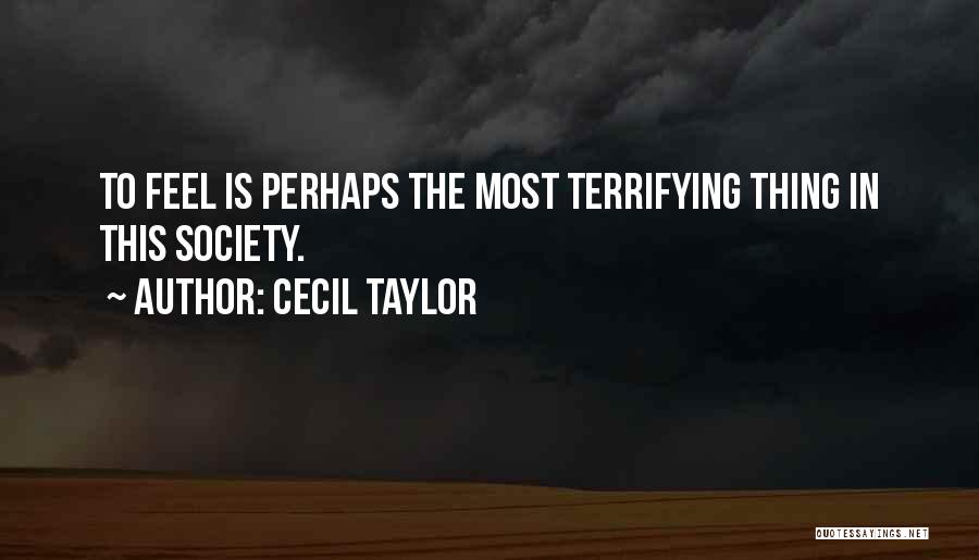 Cecil Taylor Quotes 2181153