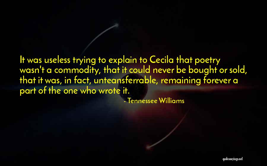 Cecila Quotes By Tennessee Williams Cecila Quotes By Tennessee Williams