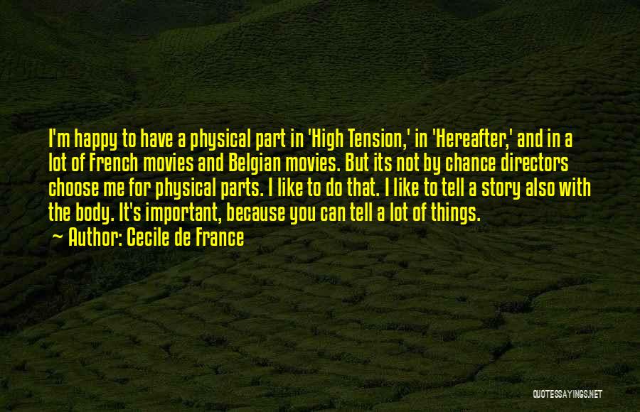Cecile Quotes By Cecile De France