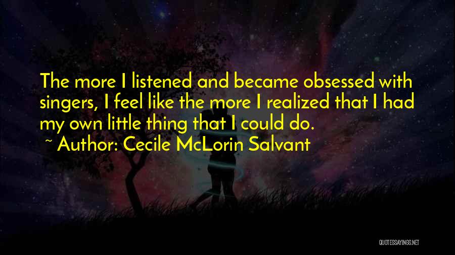 Cecile Quotes By Cecile McLorin Salvant