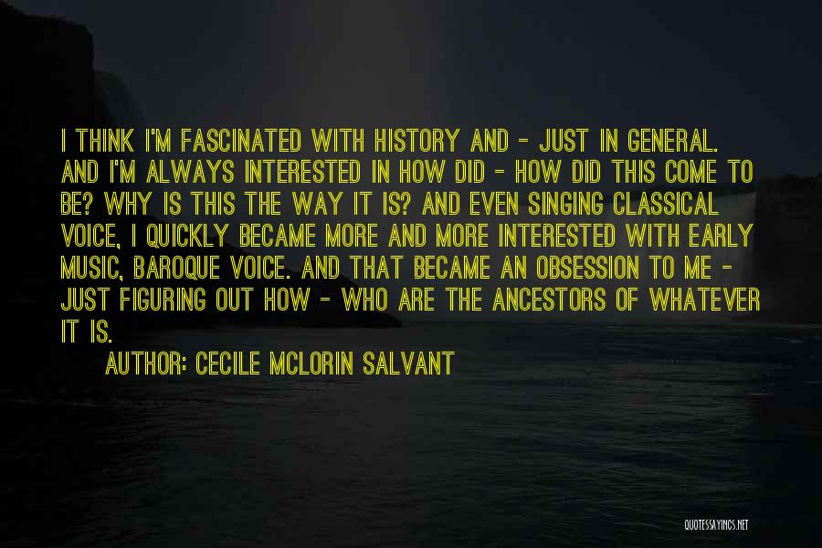 Cecile Quotes By Cecile McLorin Salvant