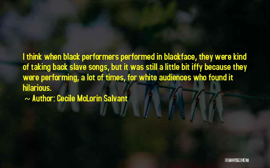 Cecile Quotes By Cecile McLorin Salvant