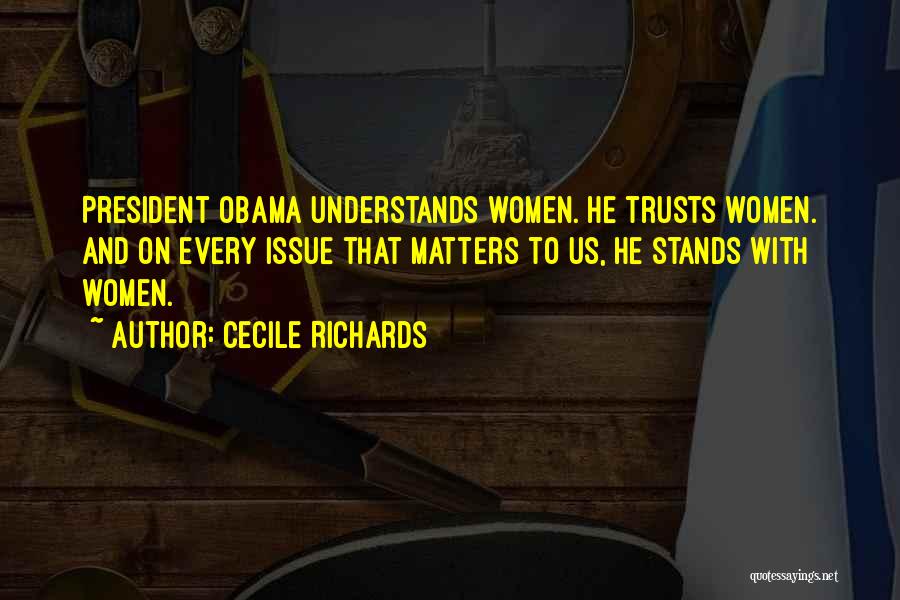 Cecile Quotes By Cecile Richards