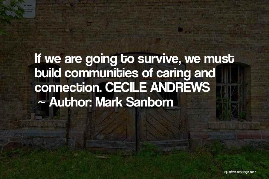 Cecile Quotes By Mark Sanborn