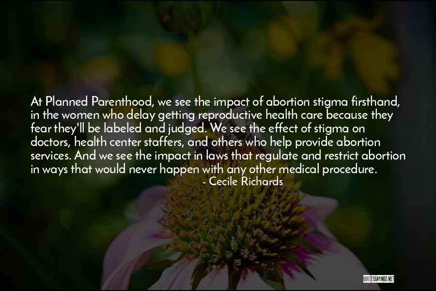 Cecile Richards Quotes 1018928 Cecile Richards Quotes 1018928