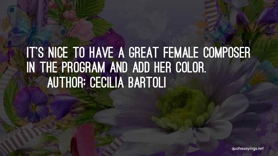 Cecilia Bartoli Quotes 1896971