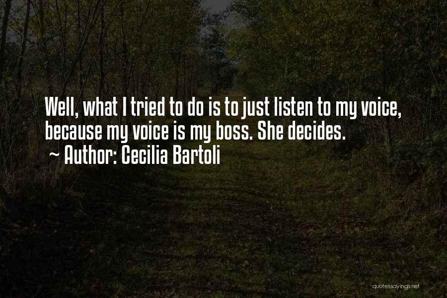 Cecilia Bartoli Quotes 2196799