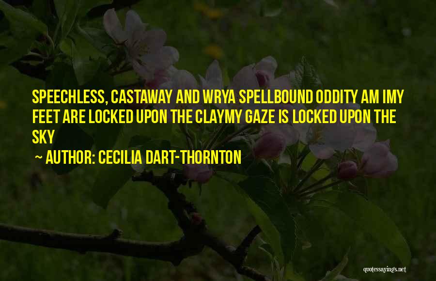 Cecilia Dart-Thornton Quotes 1875462