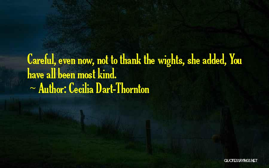 Cecilia Dart-Thornton Quotes 481428