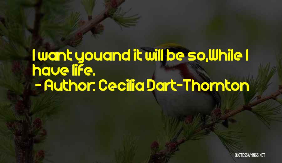 Cecilia Dart-Thornton Quotes 530700