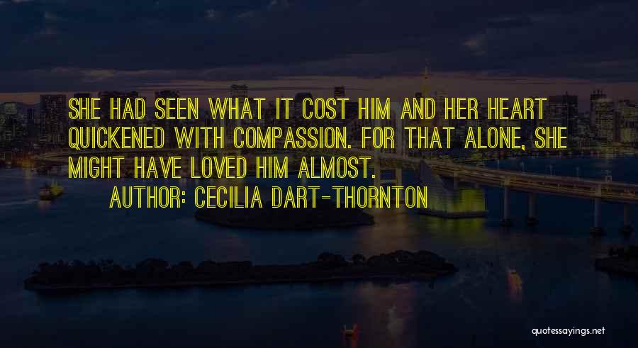 Cecilia Dart-Thornton Quotes 565496