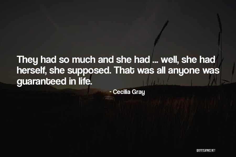 Cecilia Gray Quotes 1465950