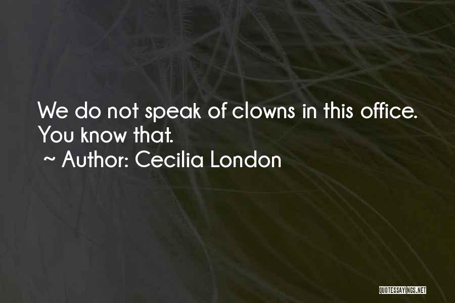Cecilia London Quotes 1411370