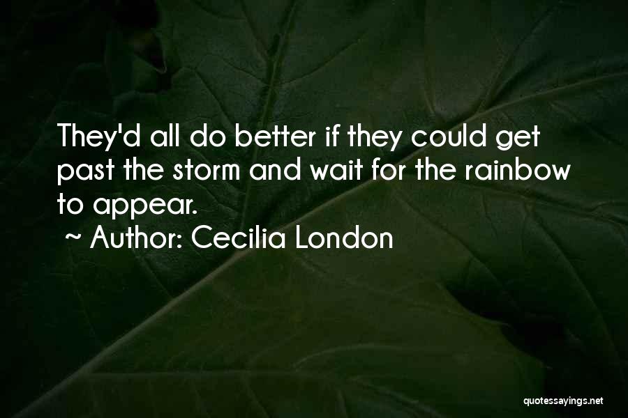 Cecilia London Quotes 2136596
