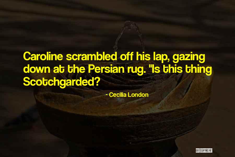 Cecilia London Quotes 716943