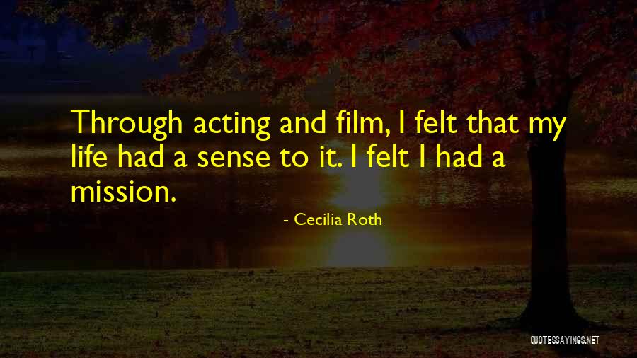 Cecilia Roth Quotes 2158932 Cecilia Roth Quotes 2158932