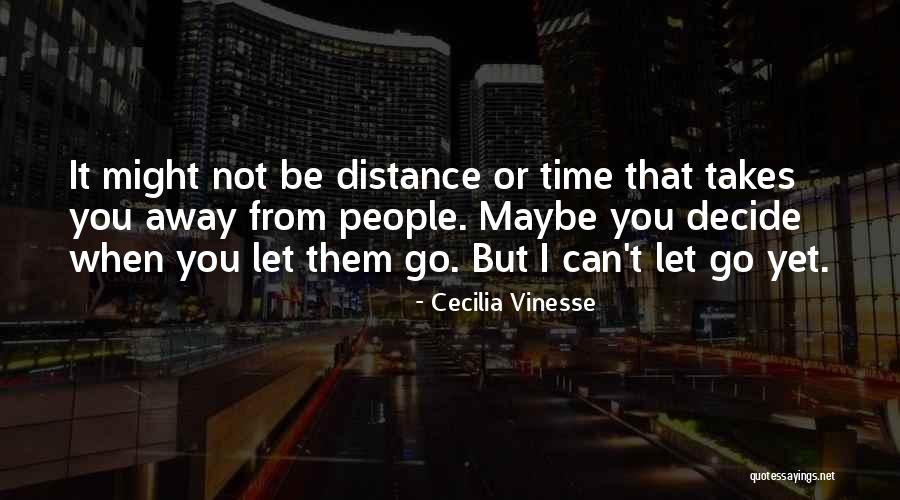 Cecilia Vinesse Quotes 1769278