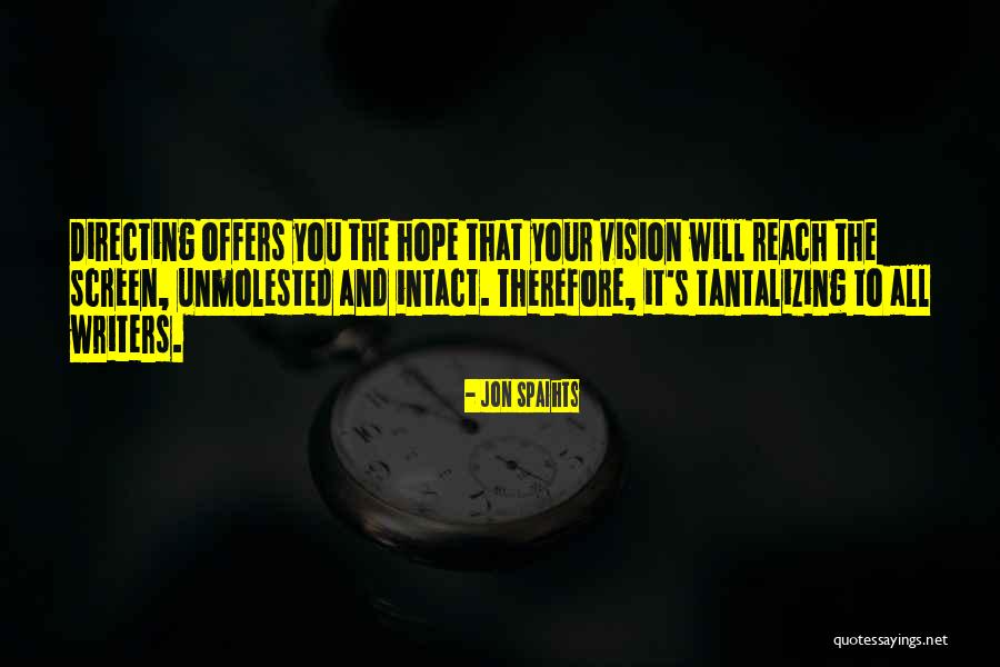 Cecilie Haugaard Quotes By Jon Spaihts Cecilie Haugaard Quotes By Jon Spaihts