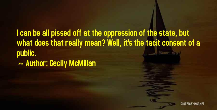 Cecily McMillan Quotes 168399