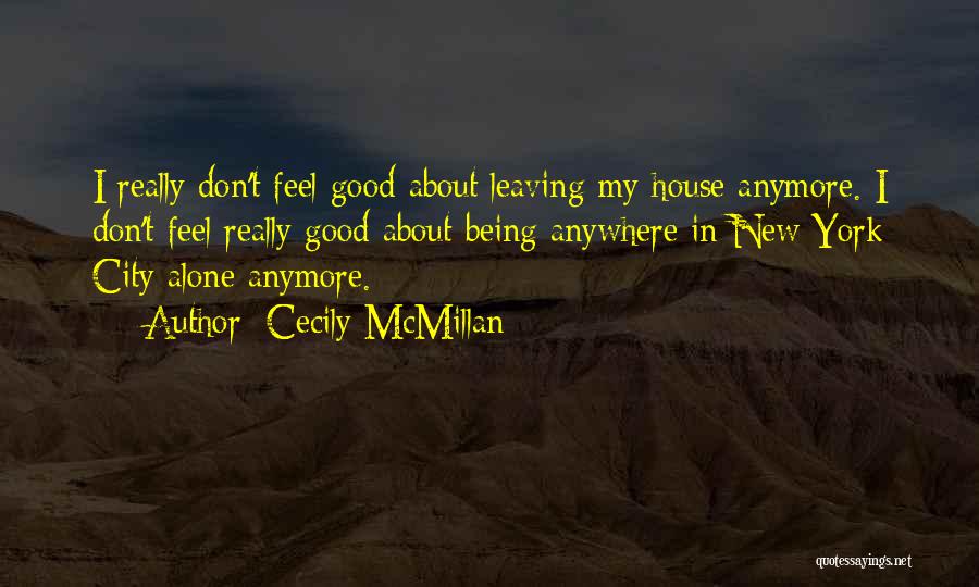 Cecily McMillan Quotes 1955923