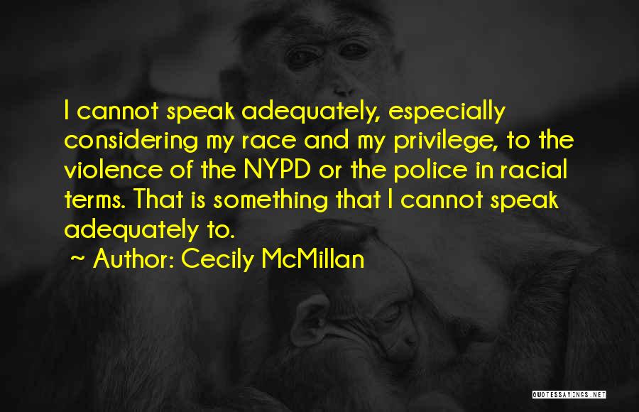 Cecily McMillan Quotes 2227819