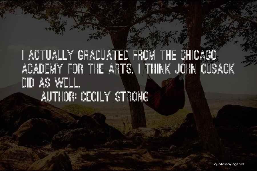 Cecily Strong Best Quotes By Cecily Strong