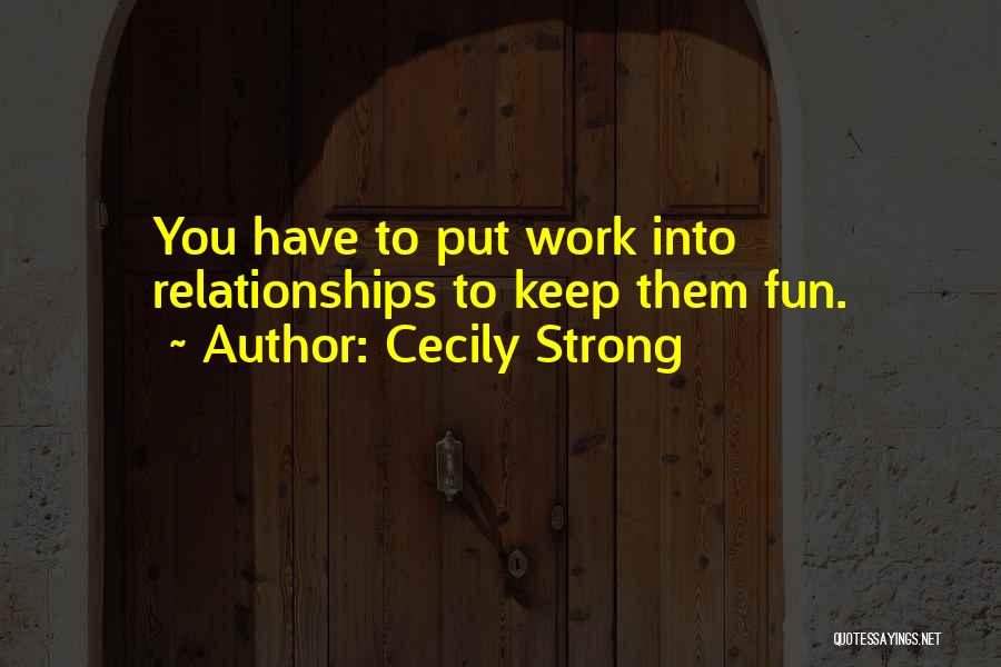 Cecily Strong Quotes 1059246