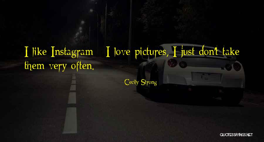 Cecily Strong Quotes 1302816 Cecily Strong Quotes 1302816