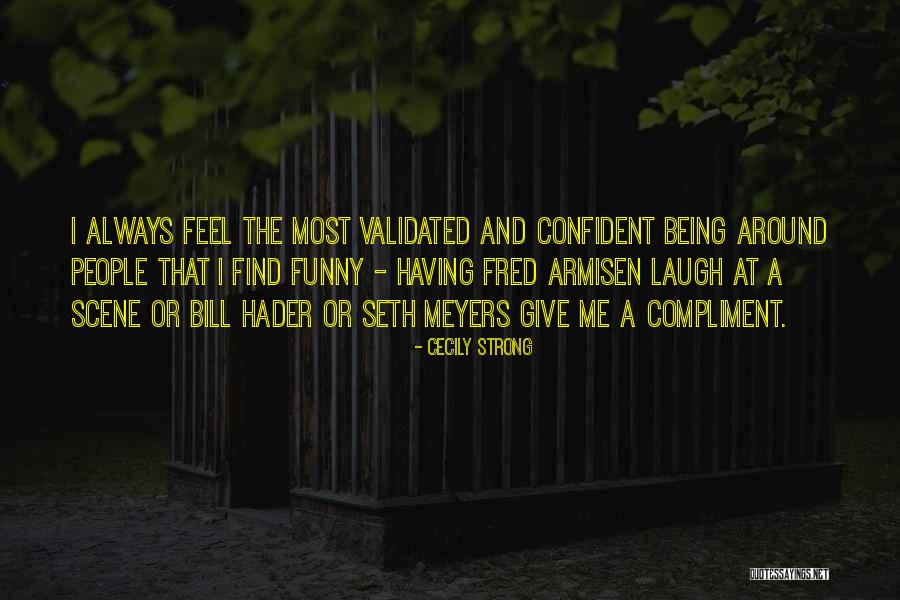 Cecily Strong Quotes 1640822 Cecily Strong Quotes 1640822