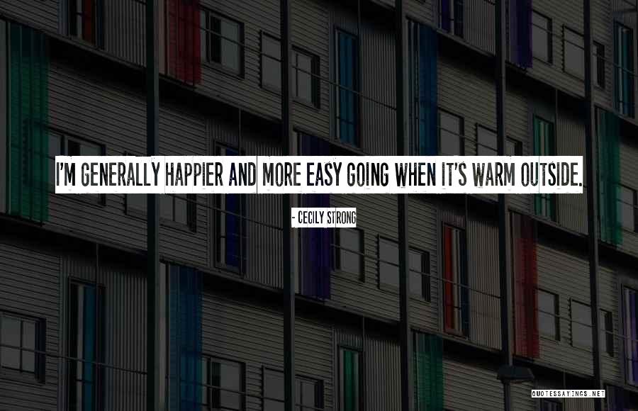 Cecily Strong Quotes 1801301 Cecily Strong Quotes 1801301