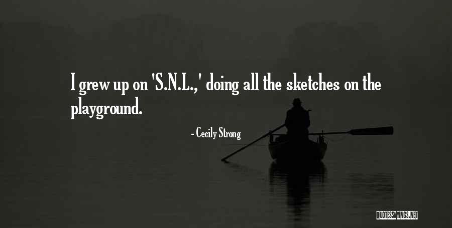 Cecily Strong Quotes 749953 Cecily Strong Quotes 749953