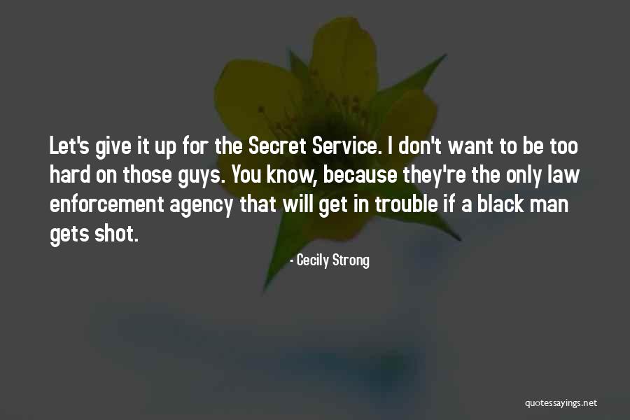 Cecily Strong Quotes 851319 Cecily Strong Quotes 851319