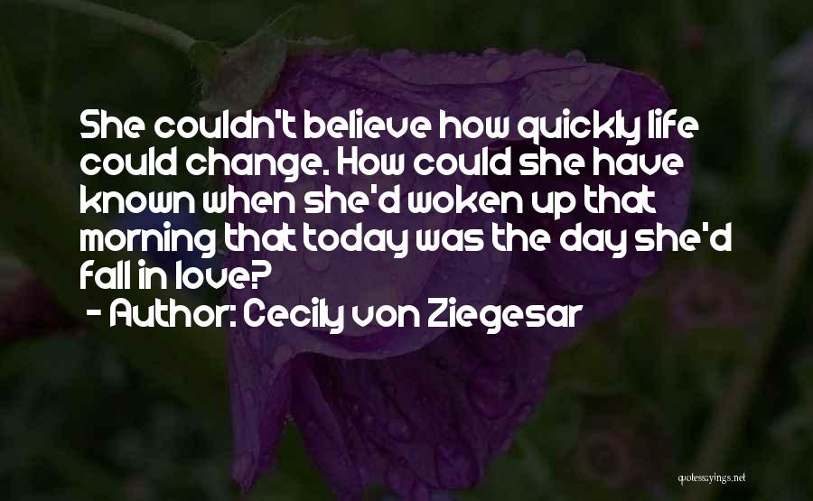 Cecily Von Ziegesar Quotes 1086110