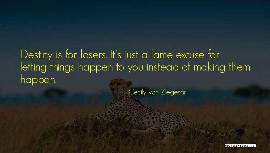 Cecily Von Ziegesar Quotes 1447499