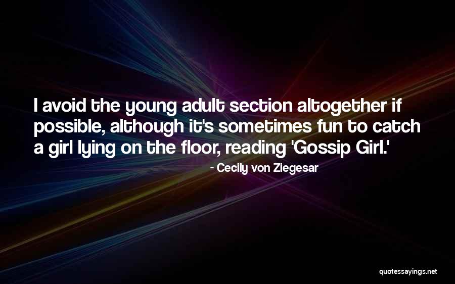 Cecily Von Ziegesar Quotes 1491342 Cecily Von Ziegesar Quotes 1491342