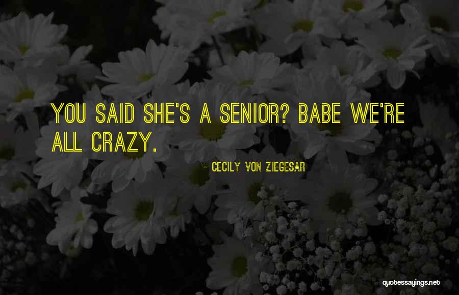 Cecily Von Ziegesar Quotes 1533169