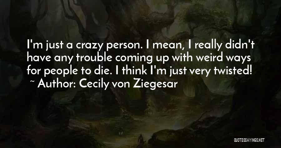 Cecily Von Ziegesar Quotes 1728698