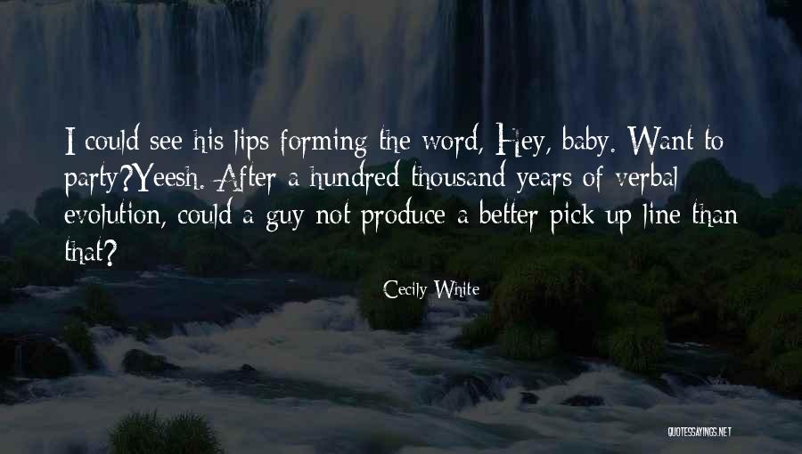 Cecily White Quotes 1033259