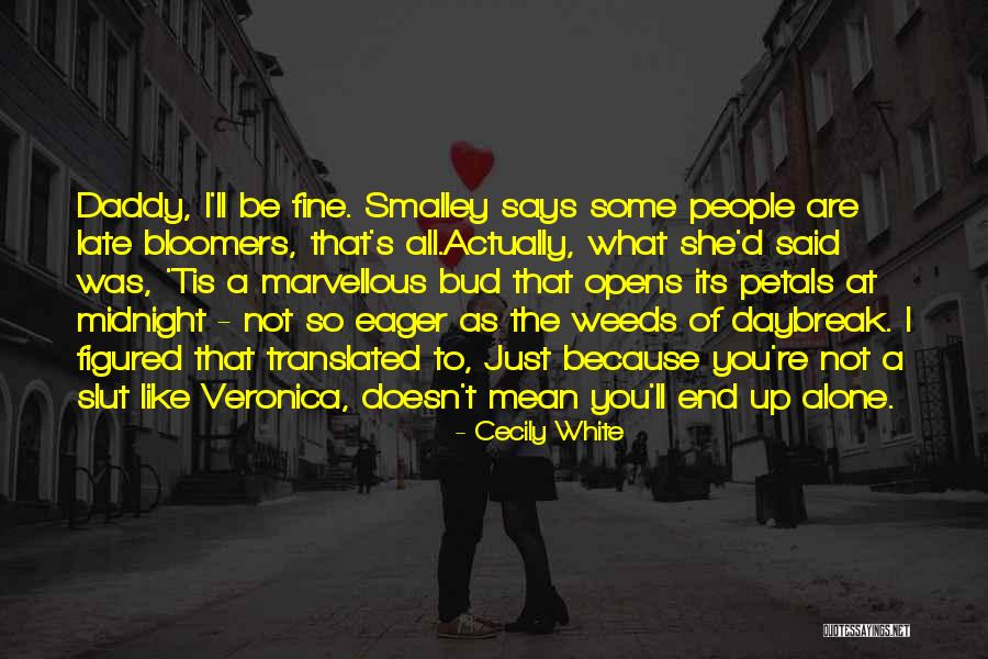 Cecily White Quotes 139398 Cecily White Quotes 139398