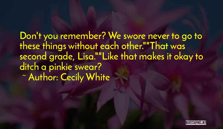 Cecily White Quotes 1425170