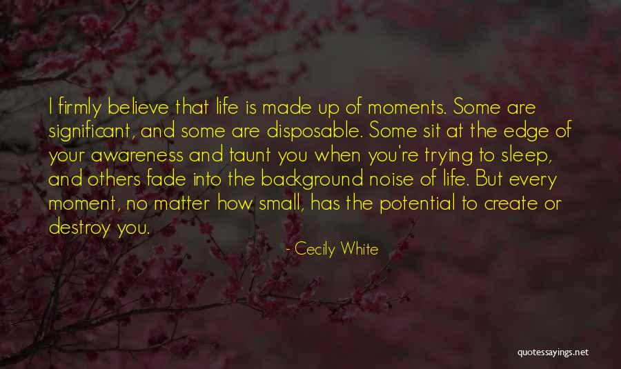 Cecily White Quotes 1609244 Cecily White Quotes 1609244