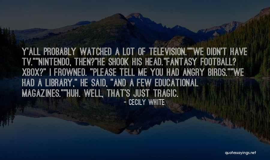 Cecily White Quotes 1825133 Cecily White Quotes 1825133