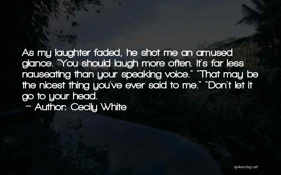 Cecily White Quotes 582633