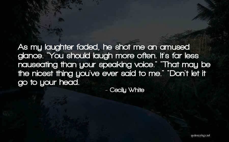Cecily White Quotes 582633 Cecily White Quotes 582633