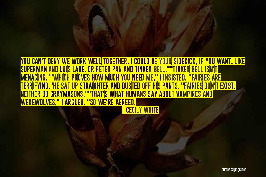 Cecily White Quotes 641766