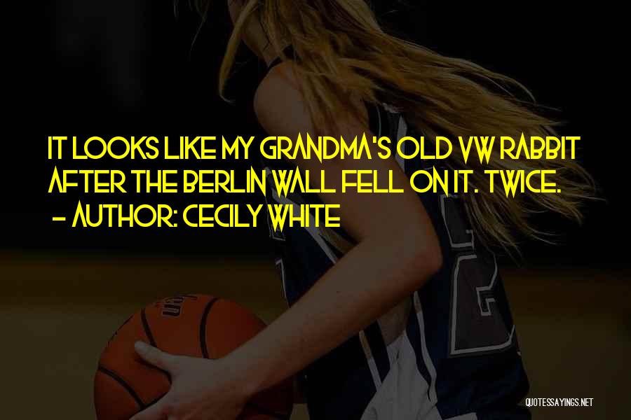 Cecily White Quotes 933212