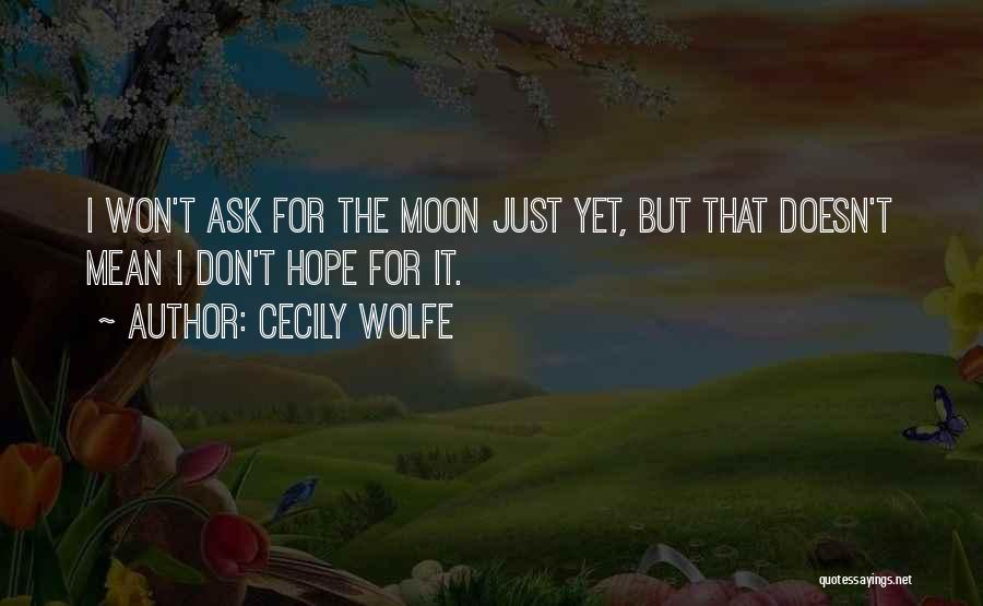 Cecily Wolfe Quotes 1197728