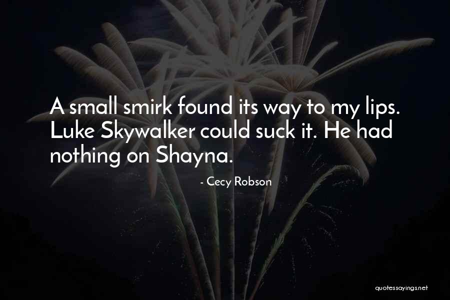 Cecy Robson Quotes 1254451 Cecy Robson Quotes 1254451