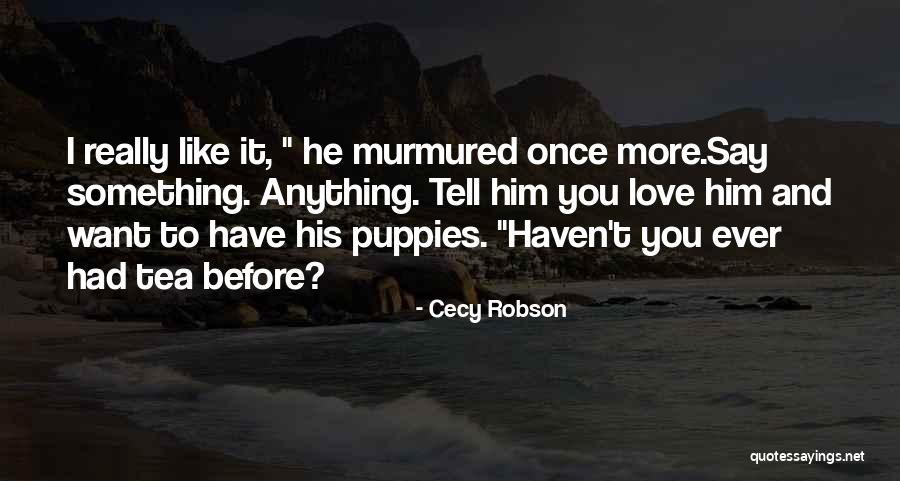 Cecy Robson Quotes 1598449 Cecy Robson Quotes 1598449