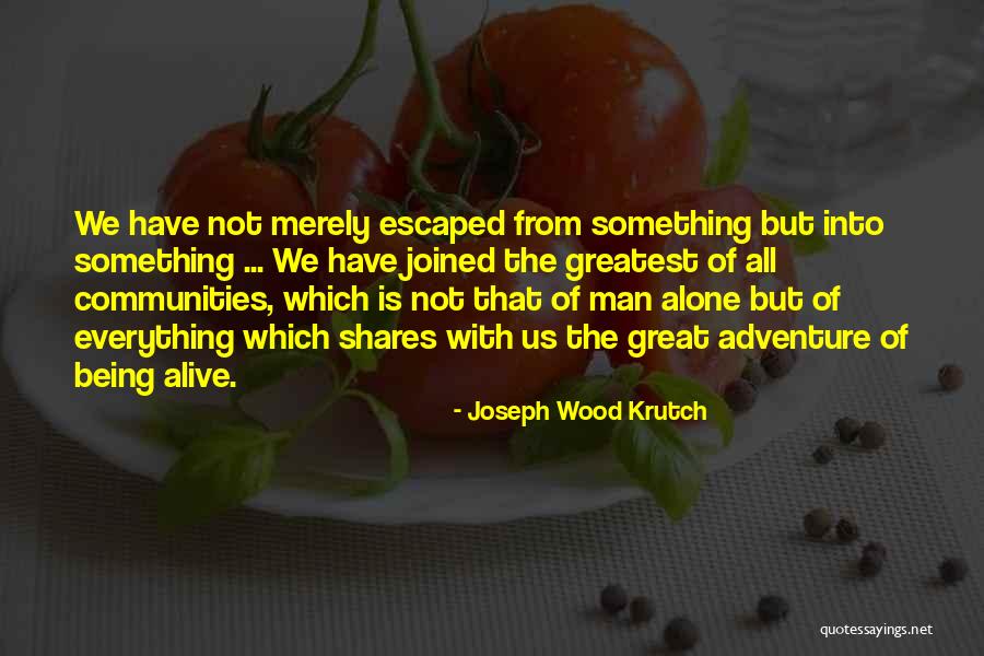 Cedant Cessionnaire Quotes By Joseph Wood Krutch Cedant Cessionnaire Quotes By Joseph Wood Krutch